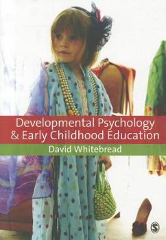 Paperback Developmental Psychology and Early Childhood Education: A Guide for Students and Practitioners Book