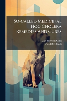 Paperback So-called Medicinal Hog Cholera Remedies And Cures Book