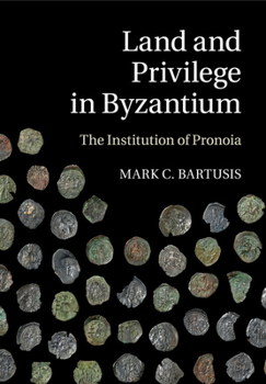 Paperback Land and Privilege in Byzantium Book