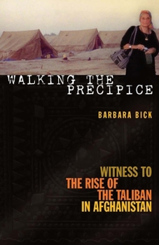 Paperback Walking the Precipice: Witness to the Rise of the Taliban in Afghanistan Book