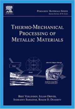 Hardcover Thermo-Mechanical Processing of Metallic Materials: Volume 11 Book