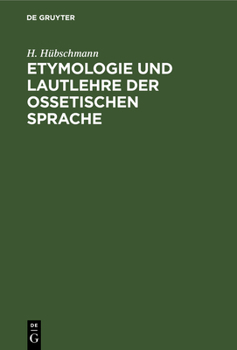 Hardcover Etymologie und Lautlehre der ossetischen Sprache [German] Book