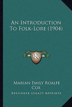 Paperback An Introduction To Folk-Lore (1904) Book