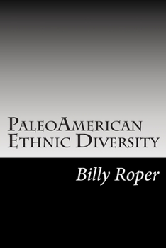 Paperback PaleoAmerican Ethnic Diversity: Ancient Europeans in North America Book