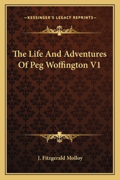 Paperback The Life And Adventures Of Peg Woffington V1 Book