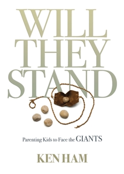 Hardcover Will They Stand: Parenting Kids to Face the Giants Book