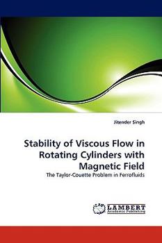 Paperback Stability of Viscous Flow in Rotating Cylinders with Magnetic Field Book