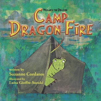 Paperback Camp Dragon-Fire: {A Willard the Dragon Adventure} (Willard the Dragon Adventures) Book