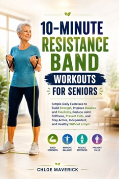Paperback 10-Minute Resistance Band Workouts for Seniors Book