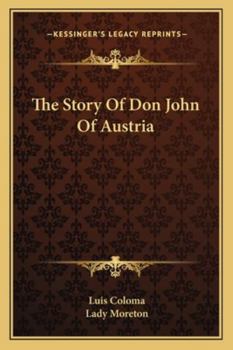 Paperback The Story Of Don John Of Austria Book