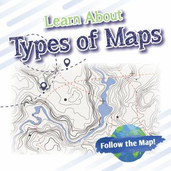 Paperback Learn about Types of Maps Book