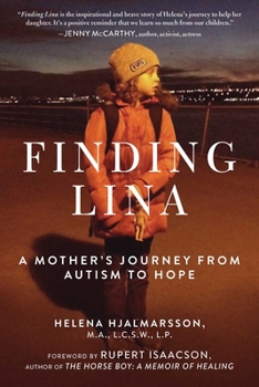Hardcover Finding Lina: A Mother's Journey from Autism to Hope Book