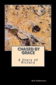 Paperback Chased by Grace: A Story of Victory Book