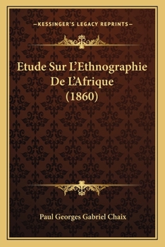Etude Sur L'Ethnographie De L'Afrique (1860)