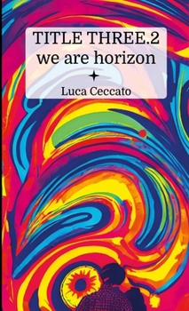 Paperback TITLE THREE.2 we are horizon Book