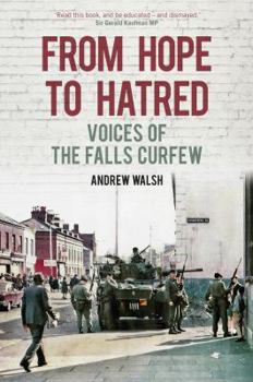 Hardcover From Hope to Hatred: Voices of the Falls Curfew Book