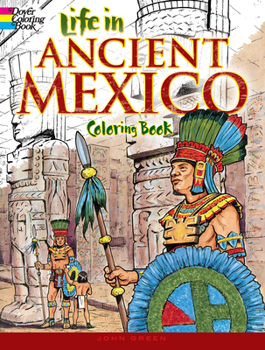 Paperback Life in Ancient Mexico Coloring Book