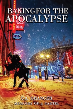 Paperback Baking for the Apocalypse: Memoirs of a Cartel Book