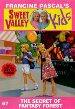 The Secret of Fantasy Forest (Sweet Valley Kids #67) - Book #67 of the Sweet Valley Kids