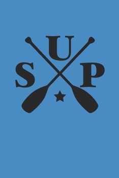 SUP: Notebook Stand Up Paddling Notizbuch kariert Paddle Planer SUP Journal 6x9 karo