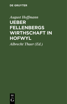 Hardcover Ueber Fellenbergs Wirthschaft in Hofwyl [German] Book