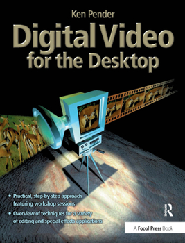 Paperback Digital Video for the Desktop [With *] Book