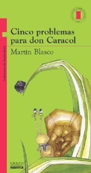 Cinco problemas para don Caracol - Book #1 of the Don Caracol