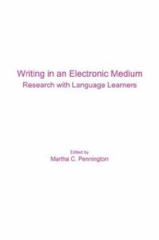 Paperback Writing in an Electronic Medium: Research with Language Learners Book