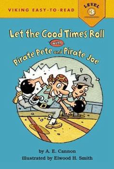Hardcover Let the Good Times Roll with Pirate Pete and Pirate Joe Book