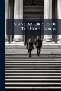 Paperback Standing Orders Of The House Lords Book