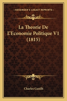 Paperback La Theorie De L'Economie Politique V1 (1815) [French] Book