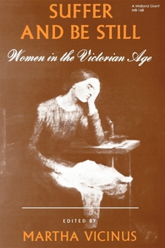 Paperback Suffer and Be Still: Women in the Victorian Age Book