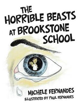Paperback The Horrible Beasts at Brookstone School Book