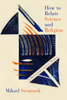 Paperback How to Relate Science and Religion: A Multidimensional Model Book