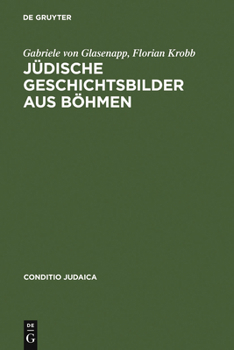 Hardcover Jüdische Geschichtsbilder aus Böhmen [German] Book