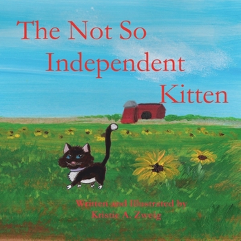 Paperback The Not So Independent Kitten Book