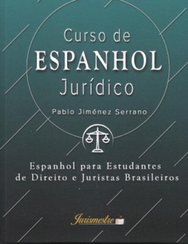 Paperback Curso de espanhol jurídico: Espanhol para estudantes de direito e juristas brasileiros [Spanish] Book