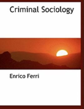 Hardcover Criminal Sociology [Large Print] Book