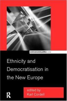 Paperback Ethnicity and Democratisation in the New Europe Book