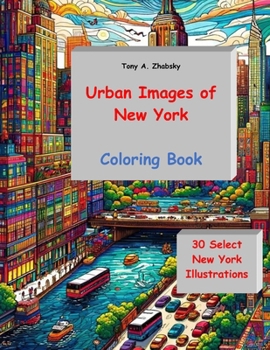 Paperback Urban Images of New York. Coloring Book: 30 Select New York Illustrations Book