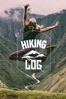 Paperback Hiking Log: Record Hikes On The Trail, Hiking Journal Book
