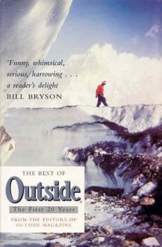 Paperback The Best of 'Outside : The Picador Book of Adventure Book