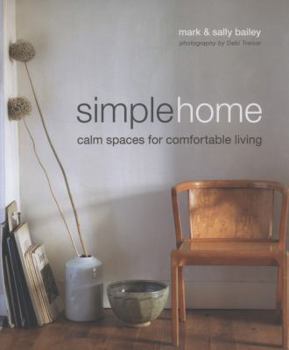 Hardcover Simple Home: Calm Spaces for Comfortable Living Book