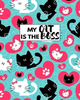 Paperback My Cat Is The Boss: Perfect Journal For Cat Staff And Cat Lover Book
