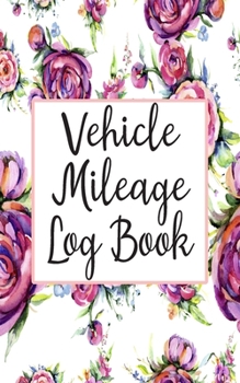 Vehicle Mileage Log Book : Gas Mileage Log Book Tracker