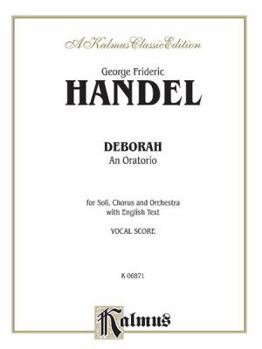 Paperback Deborah (1733): SATB or SSAATTBB with SATB Soli (Orch.) (English Language Edition), Vocal Score (Kalmus Edition) Book