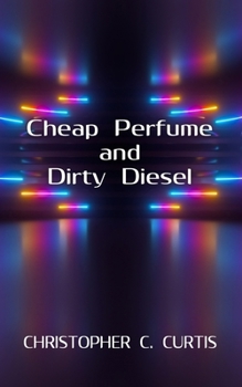 Paperback Cheap Perfume and Dirty Diesel Book