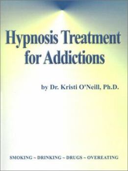 Paperback Hypnosis Treatment for Addictions Book