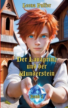 Paperback Der Lavaprinz und der Wunderstein: 2. Band [German] Book