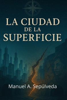 La Ciudad De La Superficie